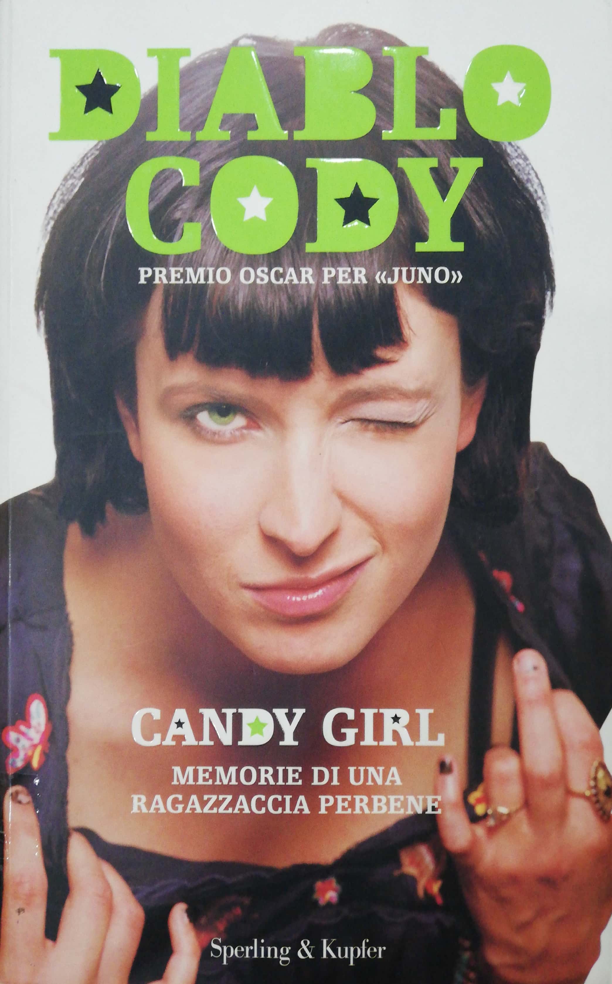 CANDY GIRL - MEMORIE DI UNA RAGAZZACCIA PERBENE                                                                                                                                     MEMORIE DI UNA RAGAZZA PERBENE